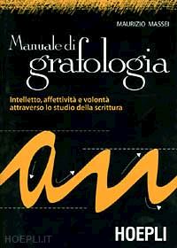 massei maurizio - manuale di grafologia