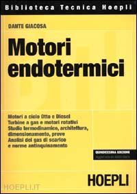 giacosa dante; garro a. (curatore) - motori endotermici