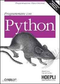 lutz mark; ascher david - programmare con python. programmazione object-oriented
