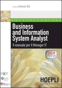teti a. (curatore) - business and information system analyst. il manuale per il manager it