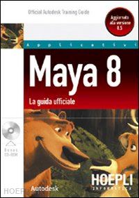 autodesk - maya 8. la guida ufficiale. con cd-rom