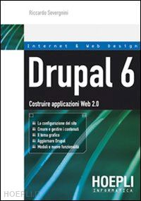 severgnini riccardo - drupal 6. costruire applicazioni web 2.0