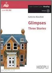 mansfield katherine - glimpses - three stories + audio cd/mp3