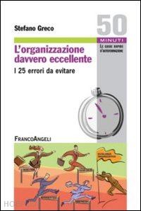 greco stefano - l'organizzazione davvero eccellente. i 25 errori da evitare