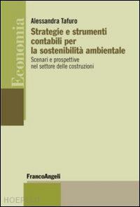 tafuro alessandra - strategie e strumenti contabili per la sostenibilita' ambientale