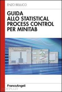 belluco enzo - guida allo statistical process control per minitab