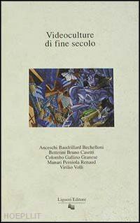 anceschi giovanni - videoculture di fine secolo