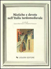 bornstein d. (curatore); rusconi r. (curatore) - mistiche e devote nell'italia tardomedioevale