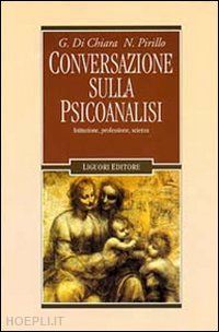 di chiara giuseppe; pirillo nestore - conversazione sulla psicoanalisi