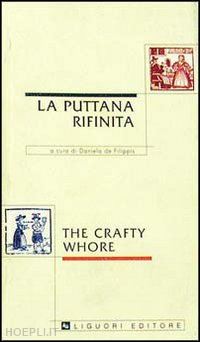 de filippis d.(curatore) - la puttana rifinita-the crafty whore
