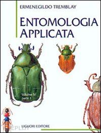 tremblay ermenegildo - entomologia applicata. vol. 4/1: coleotteri (da cicindelidi a lucanidi)