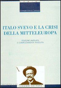 camerino giuseppe a. - italo svevo e la crisi della mitteleuropa