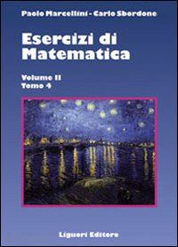 marcellini paolo; sbordone carlo - esercizi di matematica. vol. 2/4