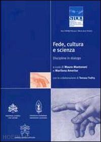 mantovani mauro; amerise marilena - fede, cultura e scienza