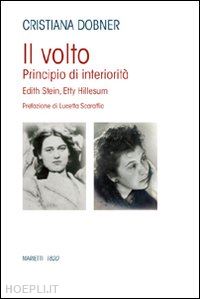 stein edith; hillesum etty - il volto