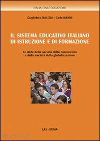 malizia guglielmo-nanni carlo - il sistema educativo italiano di istruzione e di formazione