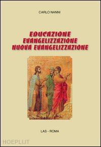 nanni carlo - educazione, evangelizzazione, nuova evangelizzazione