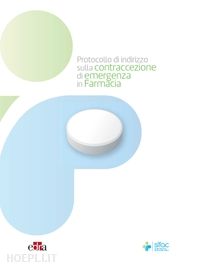 sifac - protocollo di indirizzo sulla contraccezione di emergenza in farmacia