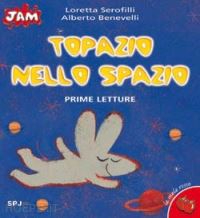 benevelli alberto - topazio nello spazio