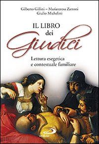 gillini gilberto; michelini giulio; zattoni mariateresa - il libro dei giudici