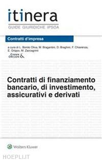 aa.vv. - contratti di finanziamento bancario, di investimenti assicurativi e derivati