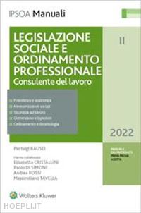 rausei pierluigi - legislazione sociale e ordinamento professionale - consulente del lavoro