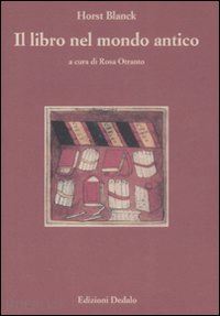 blanck horst; otranto r. (curatore) - il libro nel mondo antico