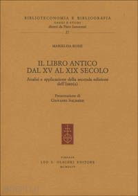 rossi marielisa - il libro antico dal xv al xix secolo. analisi e applicazione della seconda edizione dell'isbd(a)