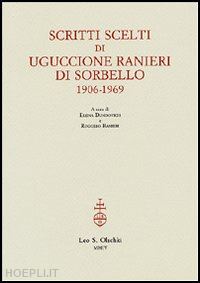 ranieri di sorbello uguccione; dundovich e. (curatore); ranieri r. (curatore) - scritti scelti di uggione ranieri di sorbello 1906-1969