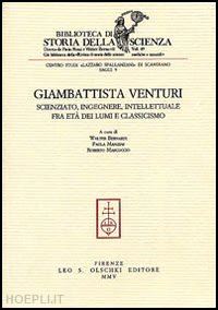 bernardi w. (curatore); manzini p. (curatore); marcuccio r. (curatore) - giambattista venturi