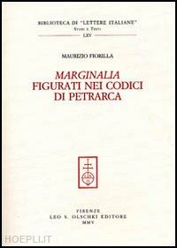 fiorilla maurizio - marginalia figurati nei codici di petrarca