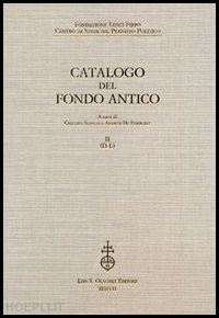 stango c. (curatore); de pasquale a. (curatore) - catalogo del fondo antico. vol. 2: d-l