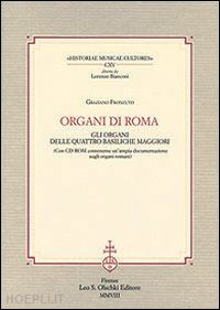 fronzuto graziano - organi di roma. con cd-rom
