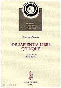 cardano girolamo; bracali marco (curatore) - de sapientia libri quinque