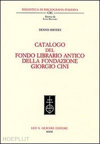 rhodes dennis e. - catalogo del fondo librario antico della fondazione giorgio cini