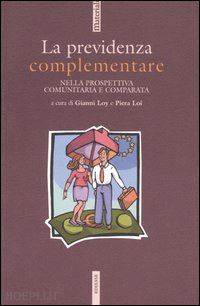 loy g. (curatore); loi p. (curatore) - la previdenza complementare