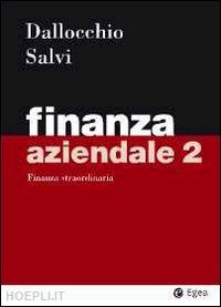 dallocchio maurizio; salvi antonio - finanza aziendale - 2