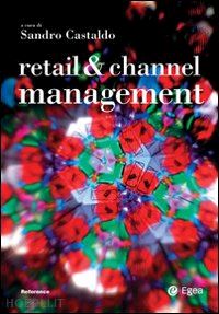 castaldo sandro (curatore) - retail & channel management