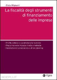 mignarri enzo - fiscalita' degli strumenti di finanziamento delle imprese