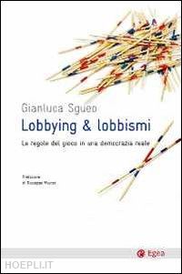 sgueo gianluca - lobbying & lobbismi