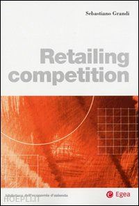 grandi sebastiano - retailing competition