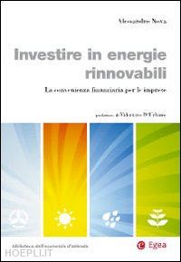 nova alessandro - investire in energie rinnovabili. la convenienza finanziaria per le imprese