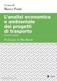 ponti marco - l'analisi economica e ambientale dei progetti di trasporto