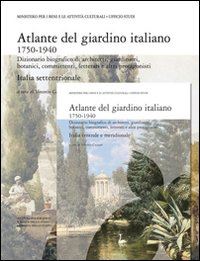 cazzato vincenzo (curatore) - atlante del giardino italiano 1750 - 1940