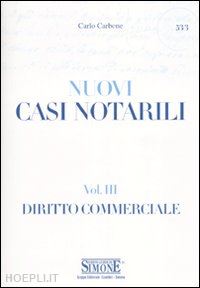 carbone carlo - nuovi casi notarili vol. iii