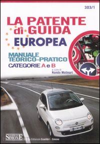 molinari nando (curatore) - la patente di guida europea