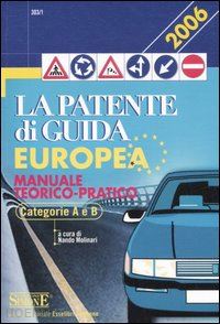 molinari nando (curatore) - la patente di guida europea