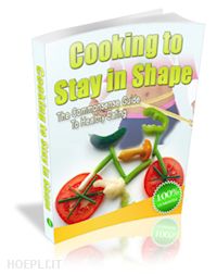 ouvrage collectif - cooking to stay in shape