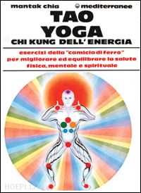 Tao yoga chi kung dell energia