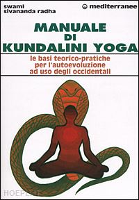 sivananda radha swami - manuale di kundalini yoga
